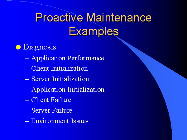 Proactive Maintenance Examples